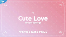 Load image into Gallery viewer, Cute Love Stream Package