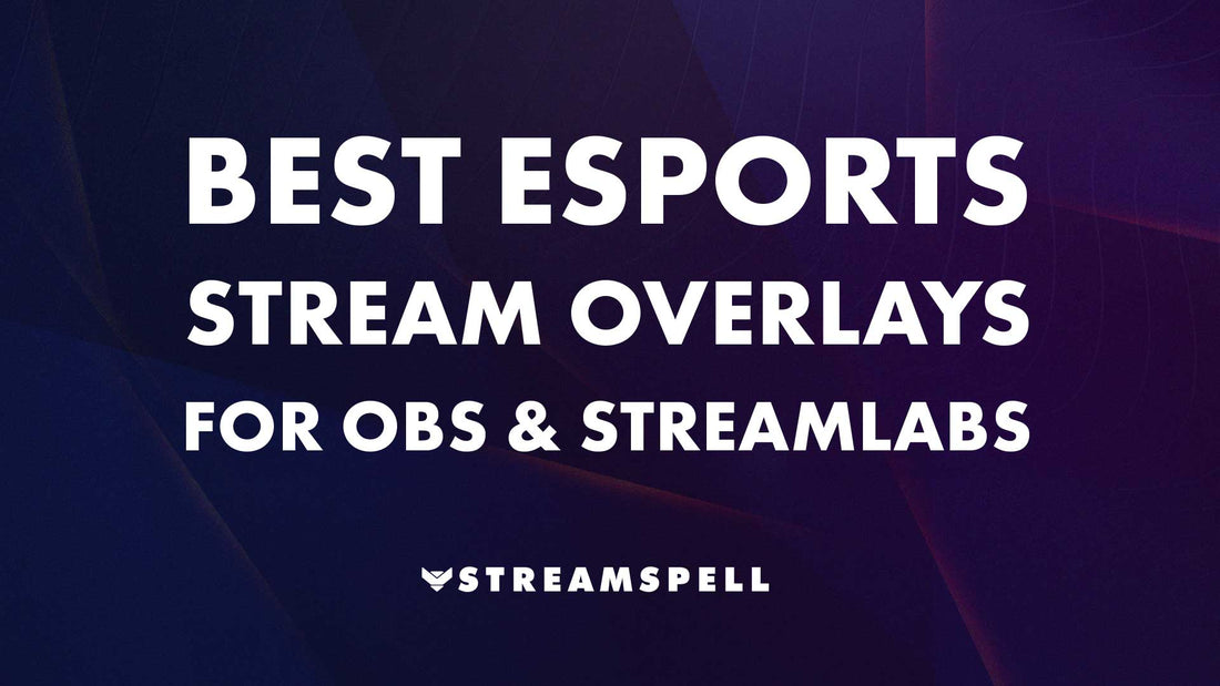 Digital banner with dark gradient background and bold white text that reads “Best eSports Stream Overlays for OBS & Streamlabs.” Created by StreamSpell for Twitch, YouTube, and Kick streamers. Compatible with OBS Studio, Streamlabs, and StreamElements.