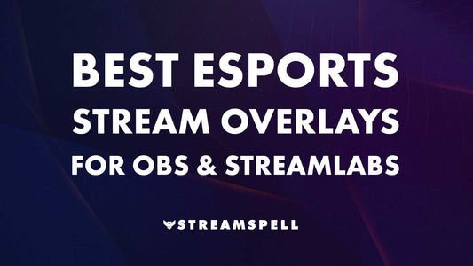Digital banner with dark gradient background and bold white text that reads “Best eSports Stream Overlays for OBS & Streamlabs.” Created by StreamSpell for Twitch, YouTube, and Kick streamers. Compatible with OBS Studio, Streamlabs, and StreamElements.