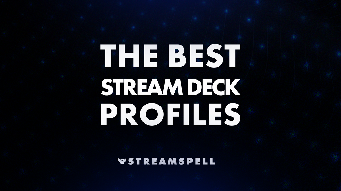 Banner with text “The Best Stream Deck Profiles” by StreamSpell, promoting top Stream Deck Profiles for gamers 2025.