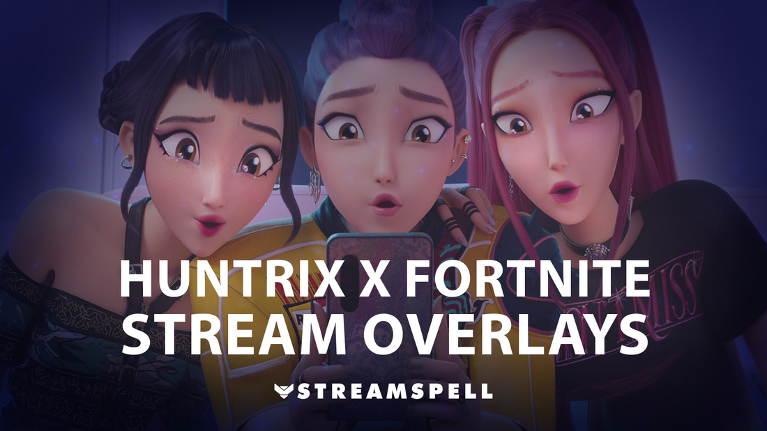 Huntrix K-Pop demon hunters in Fortnite, promoting Twitch stream overlays by StreamSpell. Compatible with OBS Studio, Streamlabs, and StreamElements.