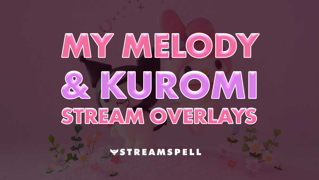 My Melody and Kuromi stream overlays banner – kawaii Sanrio characters with pink background, pastel flowers, and bold gradient title text by StreamSpell