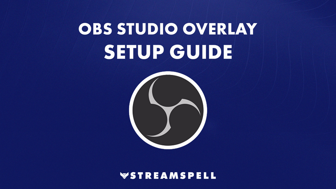 OBS Studio interface logo on a blue background with the title “OBS Studio Overlay Setup Guide.” Image promotes the official tutorial by StreamSpell for installing stream overlays in OBS Studio. Ideal for Twitch and YouTube streamers.