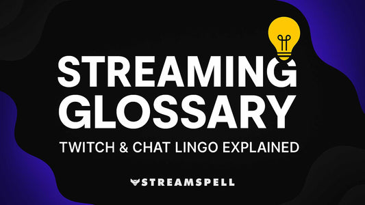 Streaming Glossary 2026 guide to Twitch terms, chat slang, and creator tools