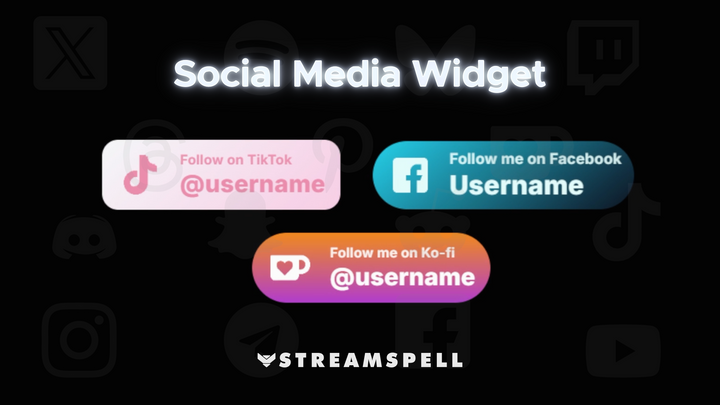 Colorful social media widget preview showing TikTok, Facebook, and Ko-fi username banners with custom backgrounds and gradient styles. Promoting the Social Media Widget by StreamSpell, ideal for Twitch, YouTube, and Kick. Fully compatible with OBS Studio, Streamlabs, and StreamElements.