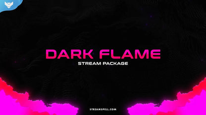 Dark Flame Stream Package