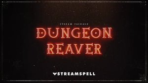 Dungeon Reaver Stream Package