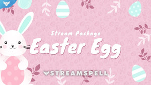 Easter Egg Stream Package