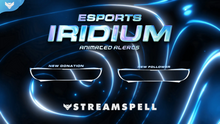 Load image into Gallery viewer, Esports: Iridium Stream Alerts