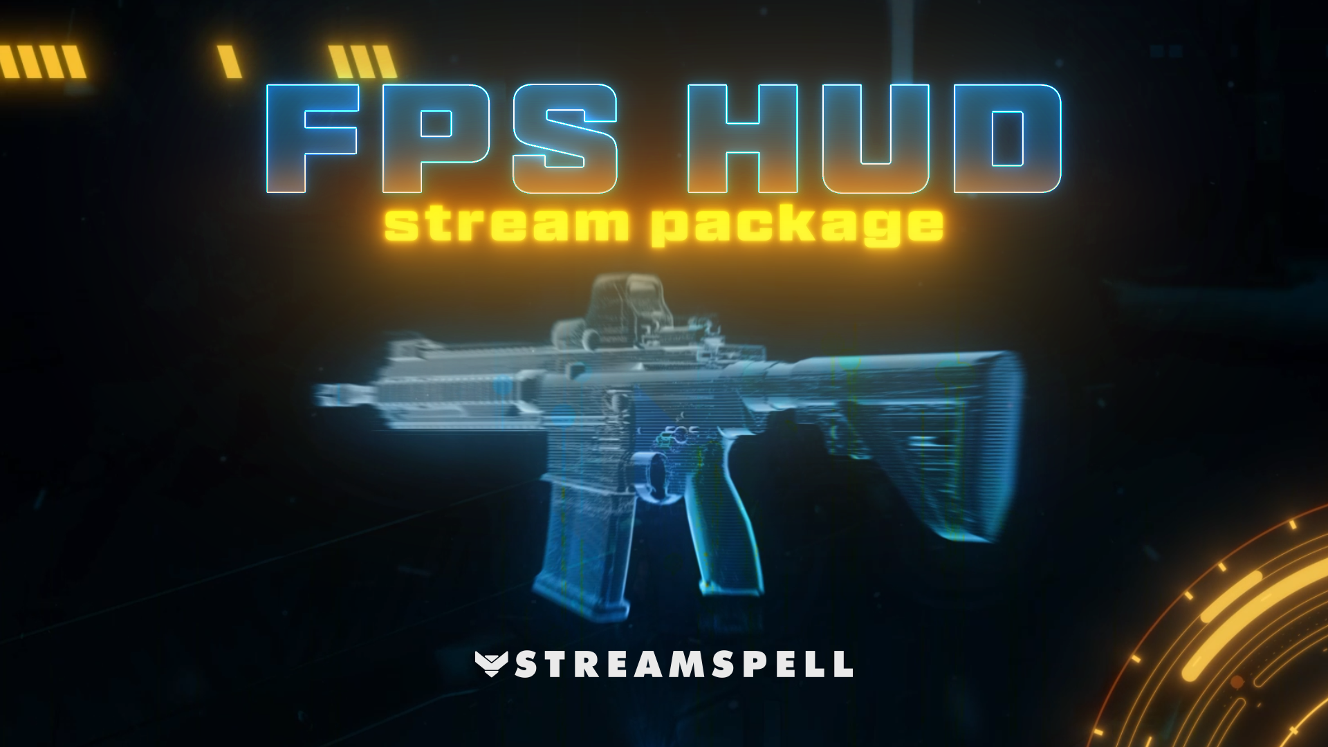 FPS HUD Stream Package cover art featuring holographic assault rifle and glowing tactical interface. Designed by StreamSpell for streamers of Call of Duty, Warzone, and Battlefield.