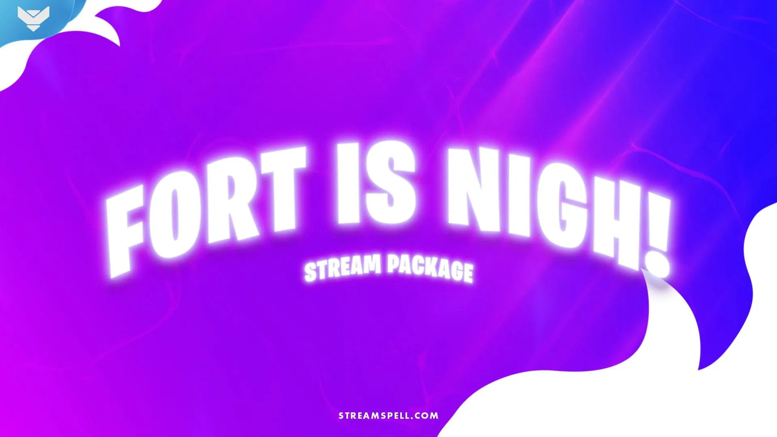 Fort is Nigh! Stream Package
