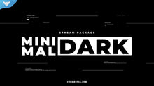 Load image into Gallery viewer, Minimal Dark Stream Package