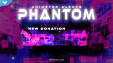 Load image into Gallery viewer, Phantom Stream Alerts