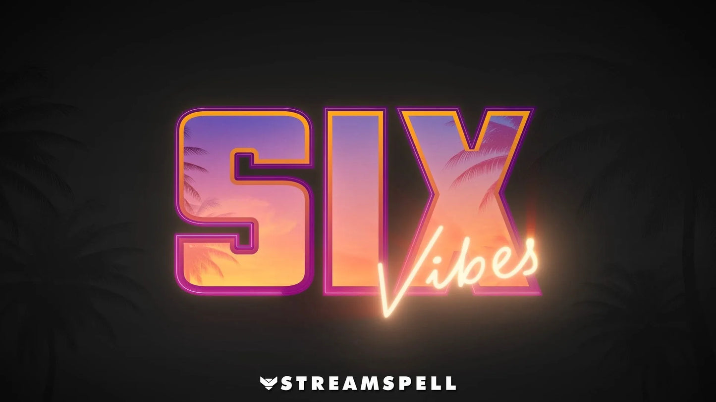Six Vibes Stream Package