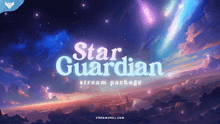Load image into Gallery viewer, Star Guardian Stream Package