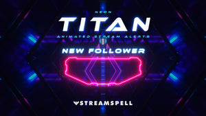 Neon Titan Stream Package