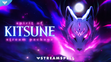 Load image into Gallery viewer, Spirit of Kitsune Stream Package