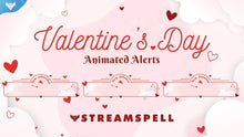 Load image into Gallery viewer, Valentine's Day Stream Alerts