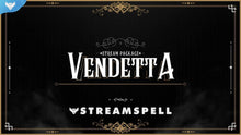 Load image into Gallery viewer, Vendetta Stream Package