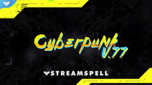 Load image into Gallery viewer, Cyberpunk V.77 Stream Package for Twitch, OBS &amp; Streamlabs - StreamSpell