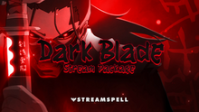 Load image into Gallery viewer, Dark Blade Stream Package