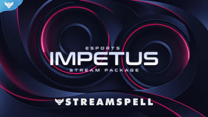 ESports: Impetus Stream Package for Twitch, OBS & Streamlabs - StreamSpell