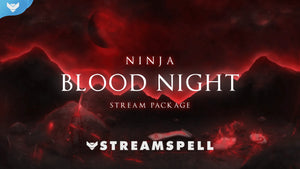 Ninja: Blood Night Stream Package for Twitch, OBS & Streamlabs - StreamSpell