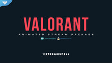 Load image into Gallery viewer, VALORANT Animated Stream Package for Twitch, OBS &amp; Streamlabs - StreamSpell