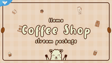 Load image into Gallery viewer, Llama Coffee Shop Stream Package