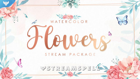 Watercolor Flowers Stream Package - StreamSpell