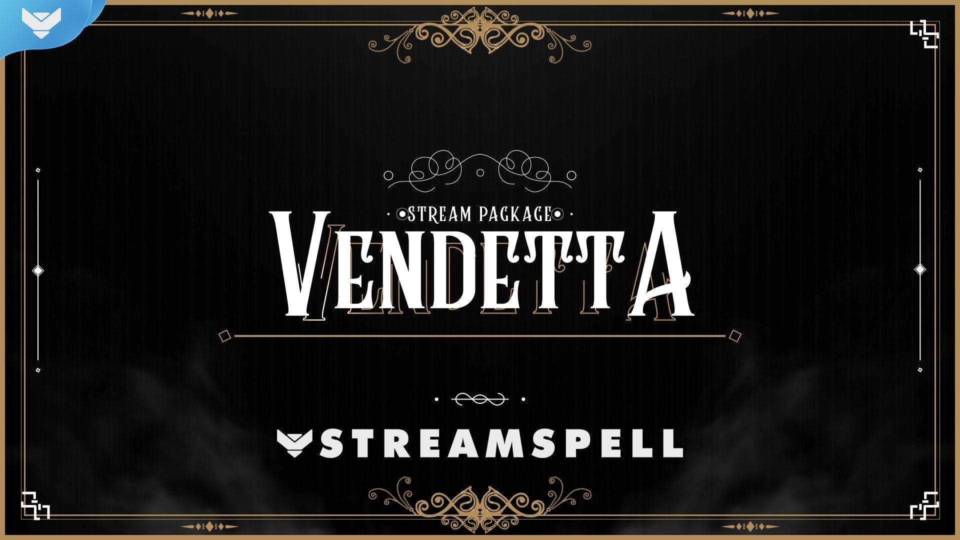 Vendetta Stream Package - StreamSpell