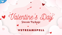 Load image into Gallery viewer, Valentine&#39;s Day Stream Package - StreamSpell