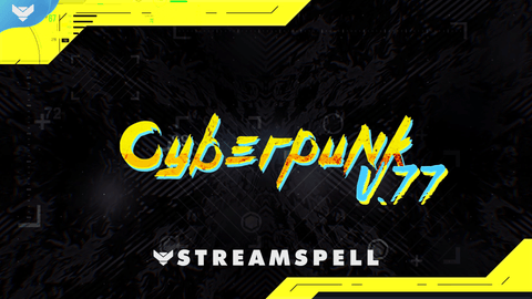 Cyberpunk V.77 Stream Package - StreamSpell