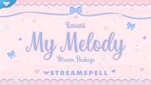 Load image into Gallery viewer, Kawaii: My Melody Stream Package - StreamSpell