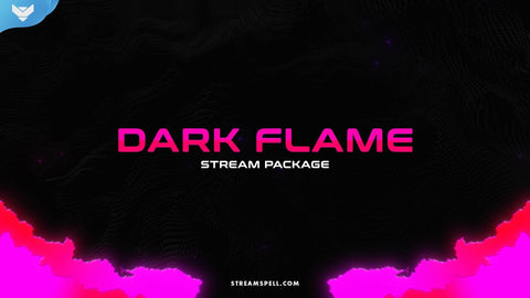 Dark Flame Stream Package - StreamSpell