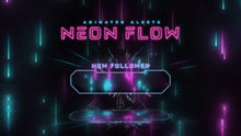 Load image into Gallery viewer, Neon Flow Stream Alerts