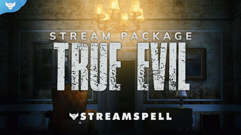 True Evil Stream Package - StreamSpell
