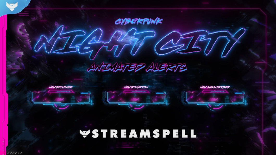 Cyberpunk: Night City Stream Alerts - StreamSpell