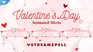 Valentine's Day Stream Alerts - StreamSpell