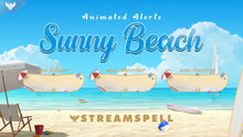 Load image into Gallery viewer, Sunny Beach Stream Alerts - StreamSpell