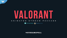 Load image into Gallery viewer, VALORANT Animated Stream Package - StreamSpell