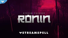 Load image into Gallery viewer, Ronin Stream Package - StreamSpell