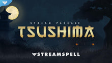Load image into Gallery viewer, Tsushima Stream Package - StreamSpell